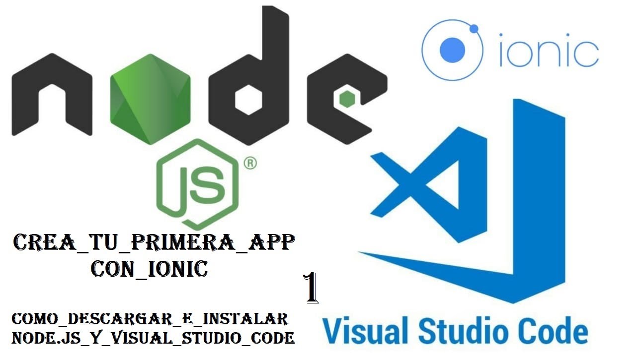 Crea Tu Primera App Con Ionic Desde Cero Descarga Visual Studio Code Y ...