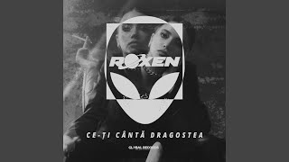 Video thumbnail of "Roxen - Ce-Ţi Cântă Dragostea"