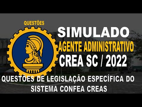 SIMULADO CREA SC / 2022 AGENTE ADMINISTRATIVO - QUESTÕES DE LEGISLAÇÃO ESPECÍFICA DO SISTEMA CONFEA