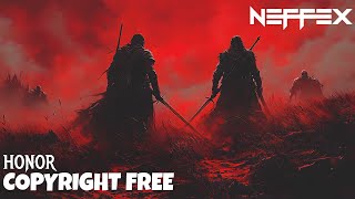 NEFFEX - Honor [Copyright Free]