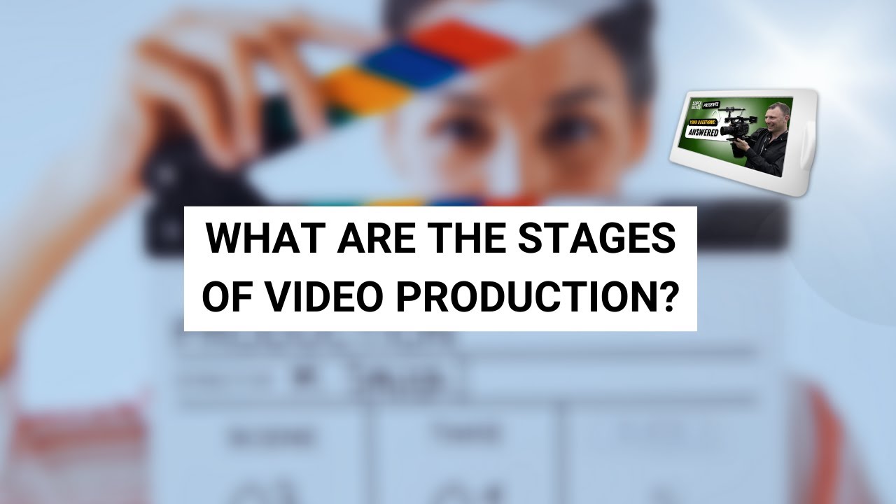 What are the stages of video production - YouTube