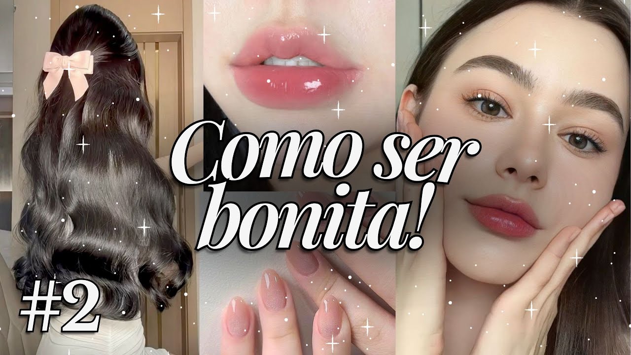OS SEGREDOS DAS BONITAS | GLOW UP COMPLETO *parte 2* ✨🧠🌷