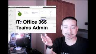 IT: Office 365 Teams Admin