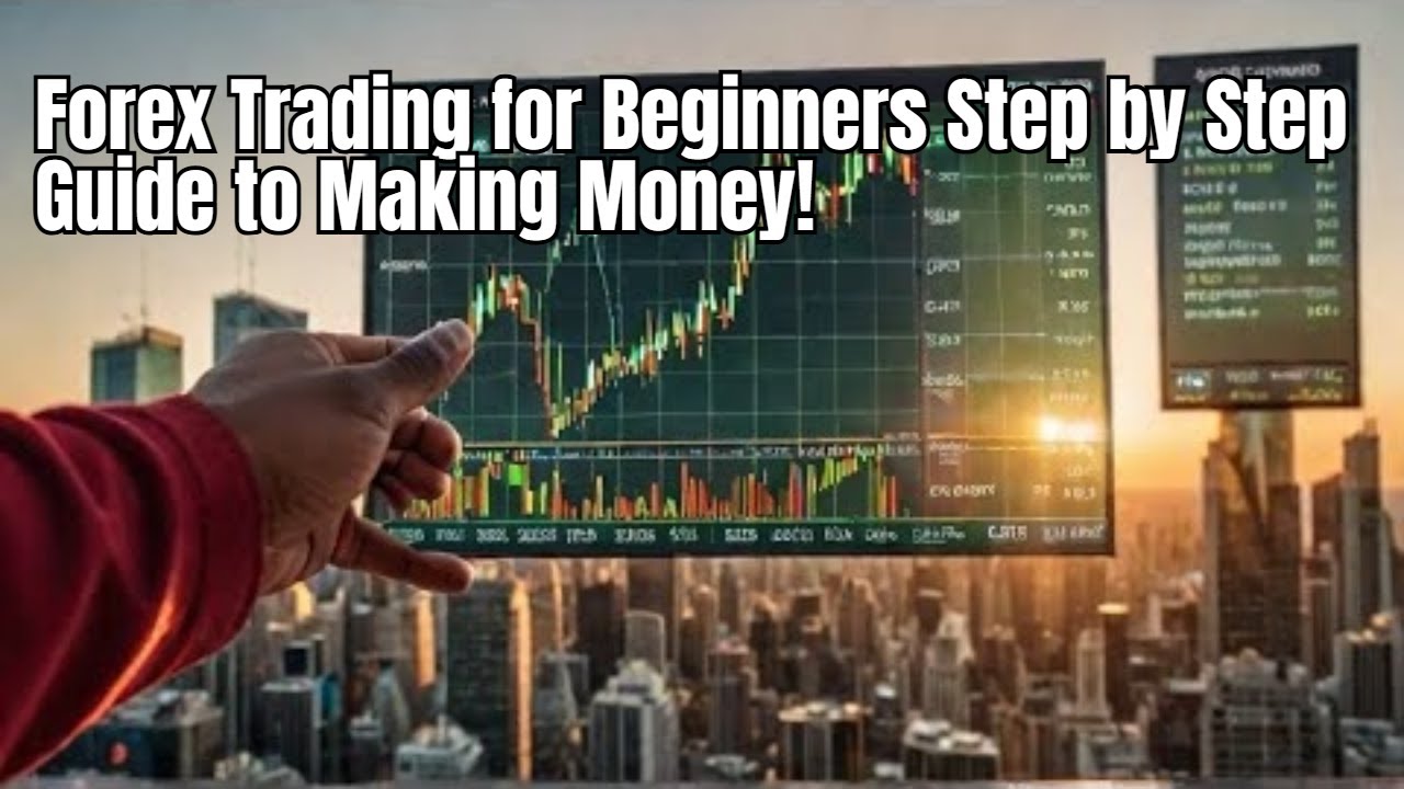 Forex Trading for Beginners Step by Step Guide to Making Money! - YouTube