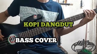 Bass COVER || KOPI DANGDUT - Reggae Version (belajar ngebass) chords