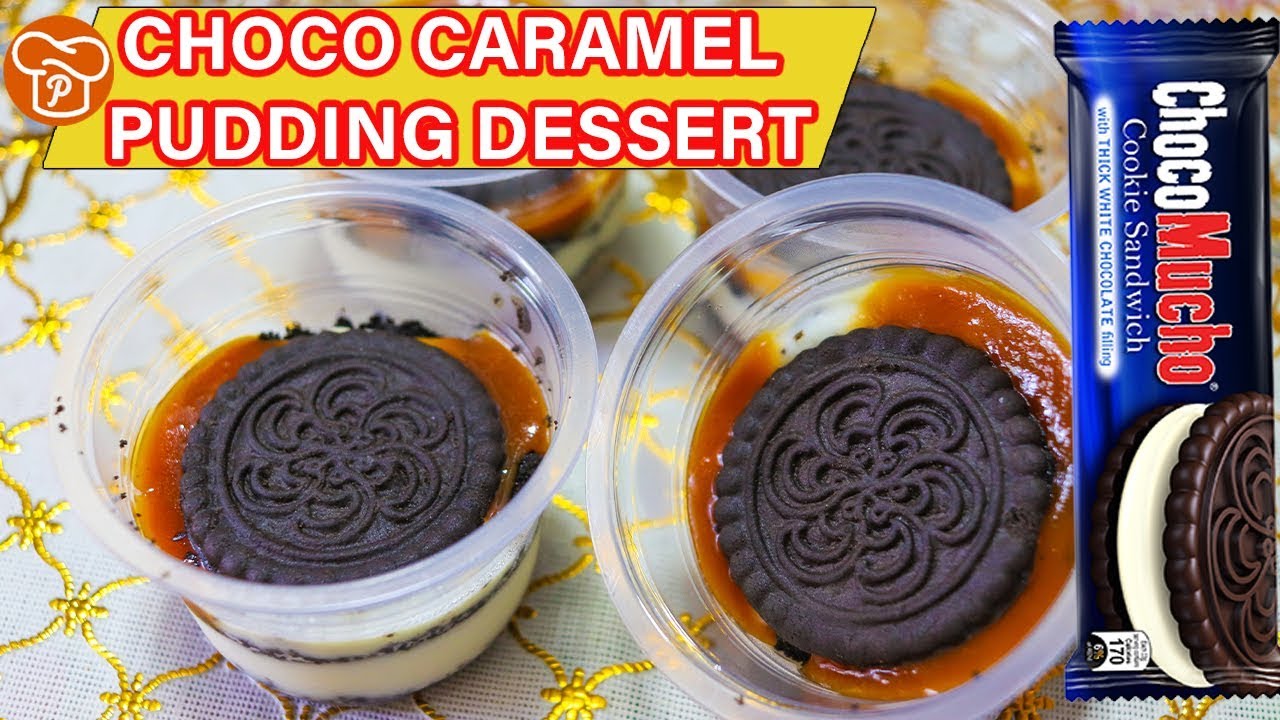 Choco Caramel Pudding Dessert Cup Choco Mucho Pinoy Easy Recipes