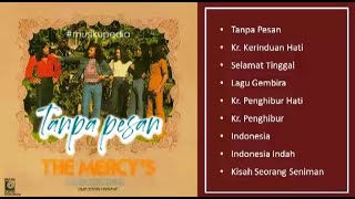 (Full Album) The Mercy's (Kroncong) # Tanpa Pesan