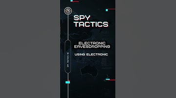 Spy Tactics - Electronic Eavesdropping