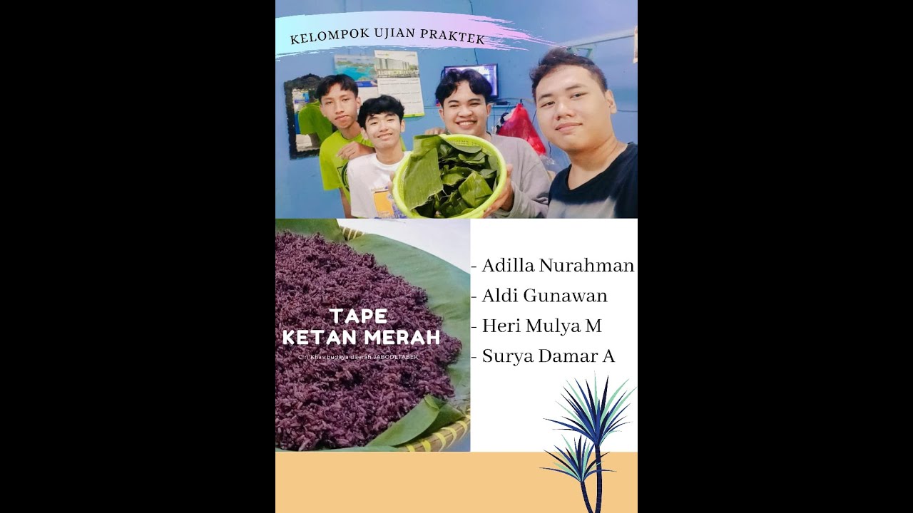Pembuatan Tape Ketan Hitam || Ujian Praktek Prakarya dan Kewirausahaan