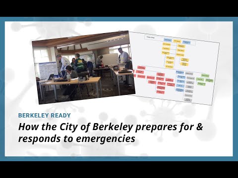 Berkeley Ready: How the City of Berkeley prepares for and responds to emergencies