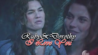 Ruby&Dorothy ~ I Love You
