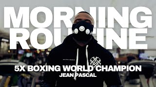 Inside Jean Pascal’s Morning Routine at 42 | 5x World Champion’s Prep for June 28th Fight