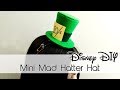 Mini Mad Hatter Hat | Alice in Wonderland | 30 Days of Disney #21 | Creation in Between