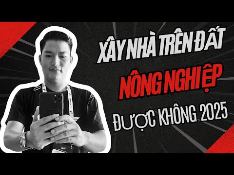 xây nhà trên đât nông nghiệp có được không