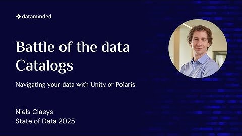 Unity vs Polaris: Battle of Metadata Catalogs | Niels Claeys | State of Data 2025