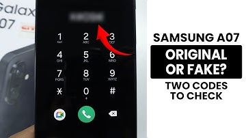 Two Codes to Check the Samsung A07 is Original or Fake?