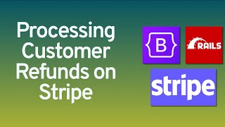 Processing Customer Refunds on Stripe