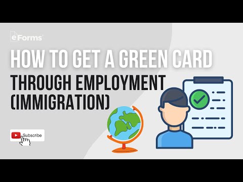 How to Get a Green Card Through Employment (Immigration)