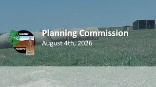 Elbert County - Planning Commission - 8/4/2026