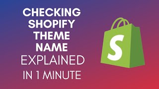 How To Check Shopify Theme Name (2025)