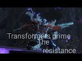 Transformers prime the resistance by skillet