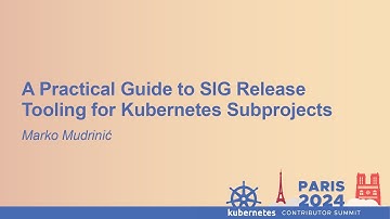 A Practical Guide to SIG Release Tooling for Kubernetes Subprojects