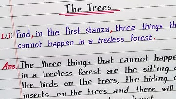 Find in the first stanza three things that cannot happen in a treeless forest | The Trees | Class 10