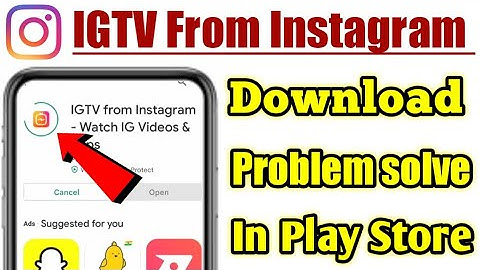 IGTV from instagram download problem solved | play store not install igtv app