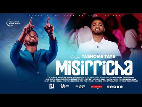 MISIRRICHA Tashome Taye 2025 18 New Video Clip