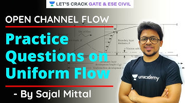 Practice Questions on Uniform Flow | Open Channel Flow | GATE/ESE 2021 Exam | Sajal Mittal