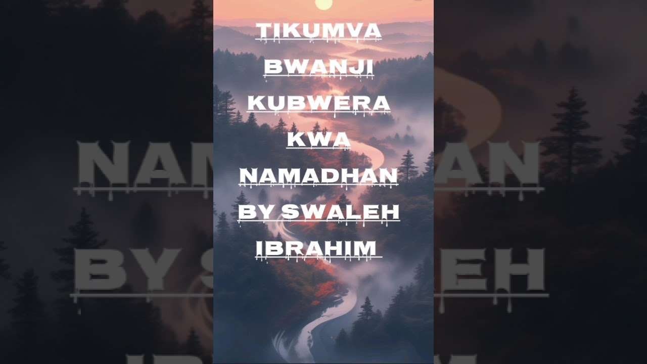 Kumva bwanji kubwera kwa namadhan by swaleh ibrahim 