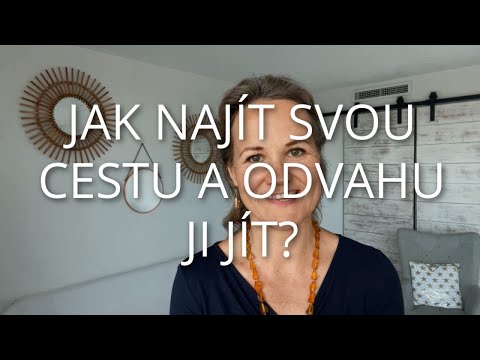 Video: Jak Najít Cestu K Sobě