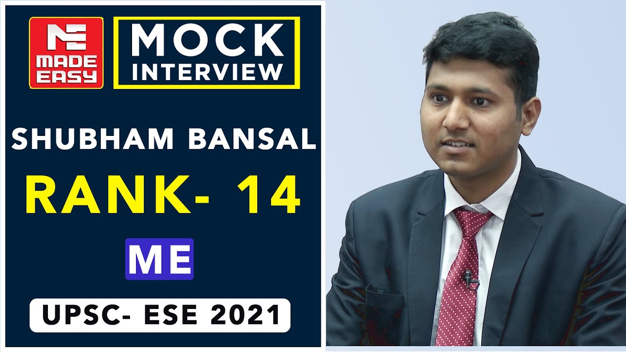 UPSC | ESE-2021 | Mock Interview | Shubham Bansal | AIR - 14|Mechanical Engg.| By MADE EASY Experts