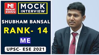 UPSC | ESE-2021 | Mock Interview | Shubham Bansal | AIR - 14|Mechanical Engg.| By MADE EASY Experts