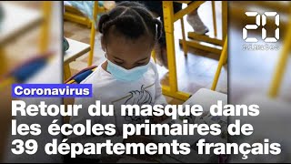 Coronavirus : Retour du masque dans les écoles primaires de 39 départements