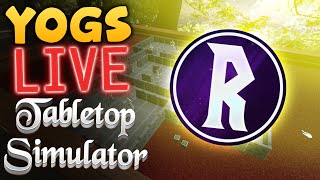 Tabletop Simulator w/ Rythian & Co - 7th March 2016! - Part 1