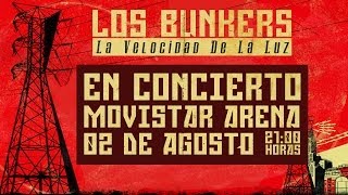 Los Bunkers | La Velocidad De La Luz (Movistar Arena)