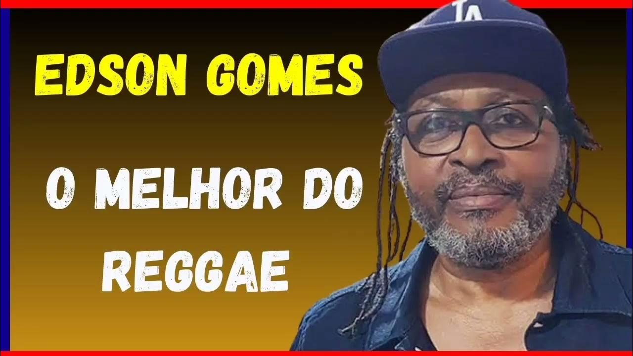 EDSON Gomes Edson Gomes as melhores as melhores de edson gomes YouTube