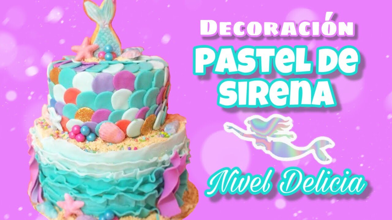 recetas de galletas sin huevo PASTEL de SIRENA decoración FÁCIL || MERMAID cake || Nivel delicia