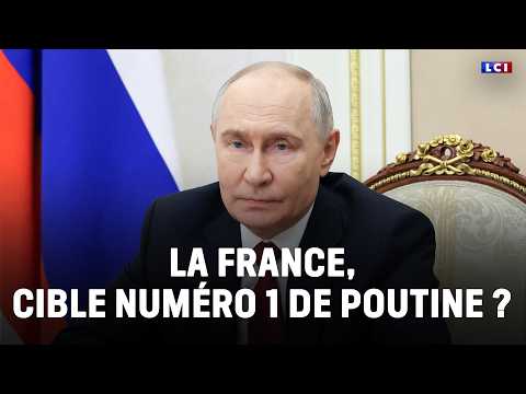 The Big Report LCI | France, Vladimir Putin's #1 target?