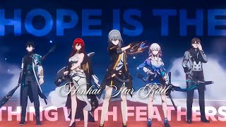 Hope Is The Thing With Feathers || Honkai Star Rail AMV [Multiverse Vistas 2024]