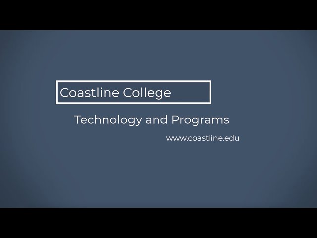 Coastline College Technology and Programs Introduction class=