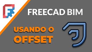 Usando a Ferramenta Offset no FreeCAD