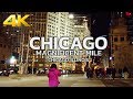 WALKING TOUR | CHICAGO - Downtown Chicago, Magnificent Mile, Michigan Ave, Night Time, Illinois