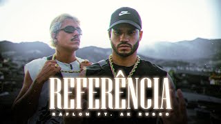 Referência - Raflow Ft. Ak Russo - Prod. Lb Único
