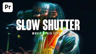 SLOW SHUTTER EFFECT - Music Video Effects Tutorial | NO PLUGINS (Premiere Pro CC 2021)