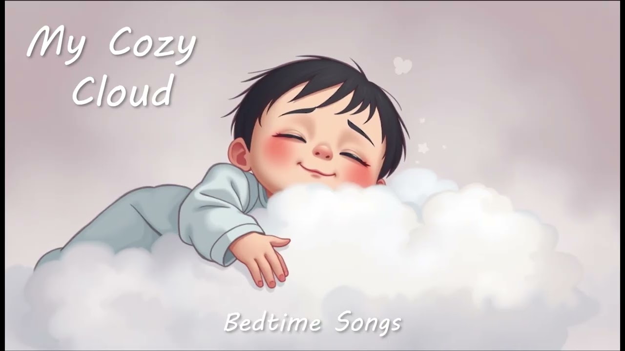 Watch My Cozy Cloud 🌙 Original Acoustic Bedtime Lullaby ✨ (Sleep Music for Children) on YouTube Watch My Cozy Cloud 🌙 Original Acoustic Bedtime Lullaby ✨ (Sleep Music for Children) on YouTube