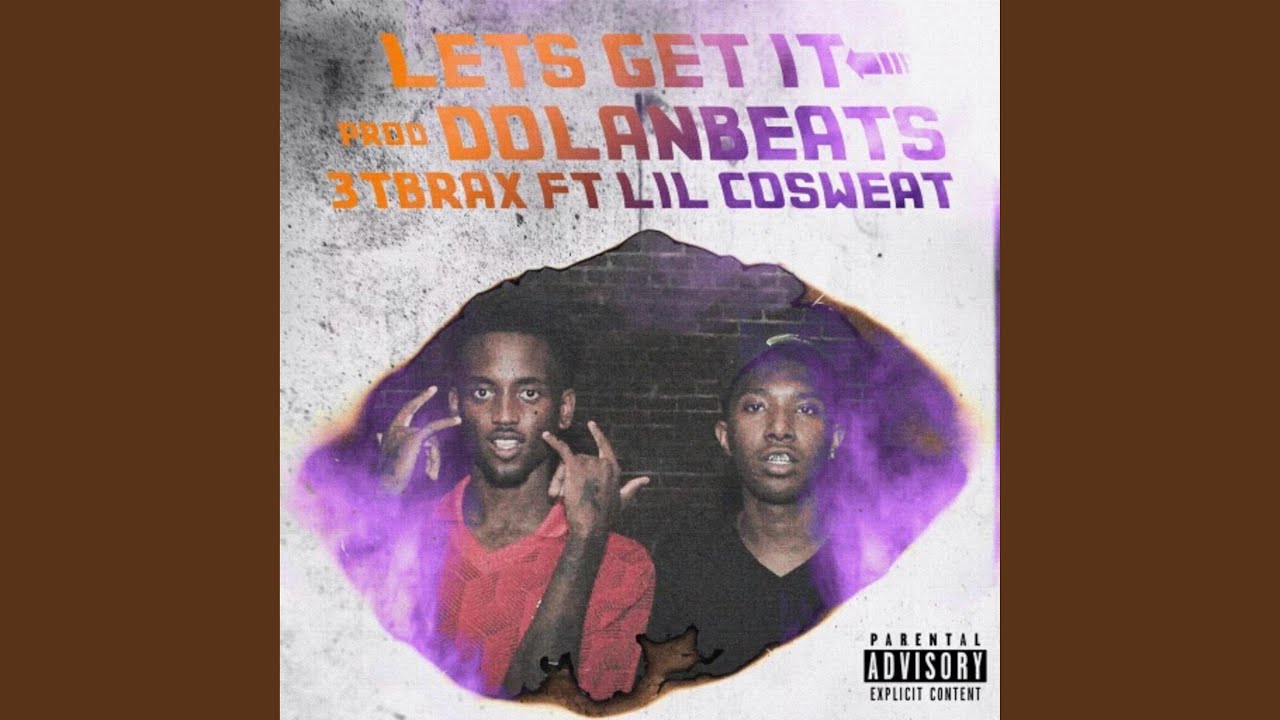 Let's Get It (feat. Lil Cosweat)