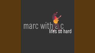 Miniatura de vídeo de "Marc with a C - Every Single Friend"
