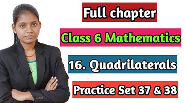 chapter 16 quadrilateral class 6 mathematics | practice set 37 and 38 | maharashtra state board